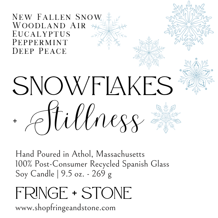 SNOWFLAKES + STILLNESS SOY CANDLE 9.5oz.